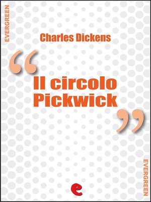 cover image of Il Circolo Pickwick (The Pickwick Papers)